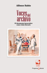 Voces del archivo - Alfonso Rubio - ebook