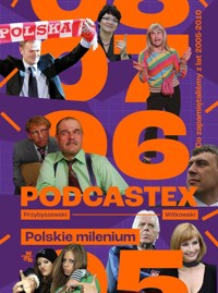 Podcastex Polskie milenium 2 - Witkowski Mateusz, Przybyszewski Bartek - książka