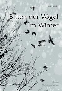 Bitten der Vögel im Winter - Ute Bales - ebook