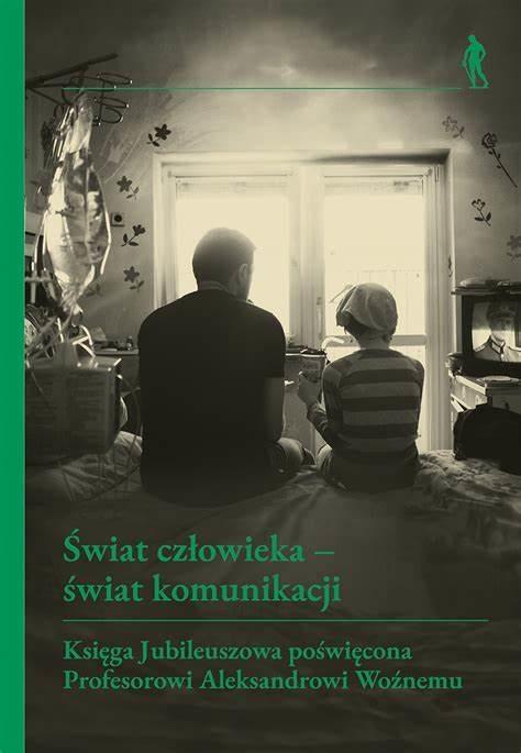 Świat człowieka - świat komunikacji - Małgorzata Kolankowska, Michał Rydlewski - książka