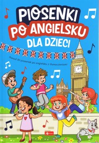 Dla dzieci. Piosenki po angielsku - zbiorowa praca - książka