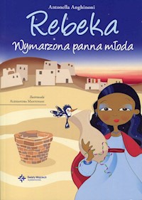 Rebeka Wymarzona panna młoda - Anghinoni Antonella - książka
