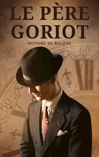 Le Père Goriot - Honoré de Balzac - ebook