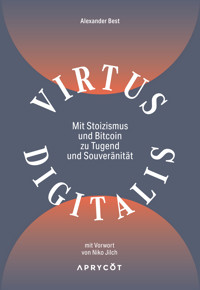 Virtus Digitalis - Alexander Best - ebook