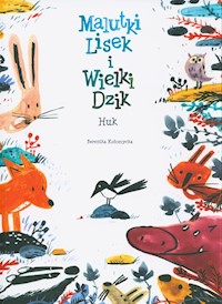 Malutki Lisek i Wielki Dzik Huk Tom 5 - Kołomycka Berenika - książka