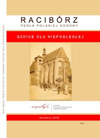 Racibórz Perła Polskiej Korony -  - książka