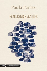 Fantasmas azules (AdN) - Paula Farias - ebook