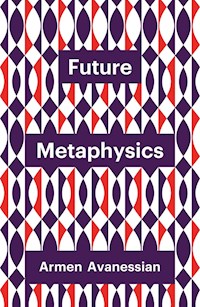 Future Metaphysics - Armen Avanessian - ebook