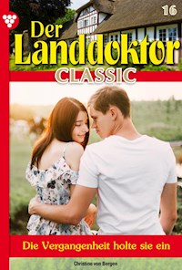 Der Landdoktor Classic 16 – Arztroman - Christine von Bergen - ebook