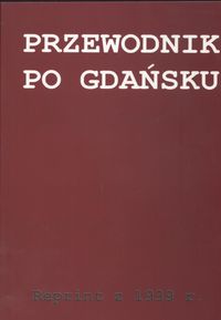 Przewodnik po Gdańsku - reprint - Zawirowski Józef - książka
