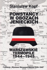 Powstańcy w obozach jenieckich. Warszawskie Termopile 1944-1945 - Stanisław Kopf - ebook