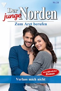 Verlass mich nicht! - Carolin Grahl - ebook