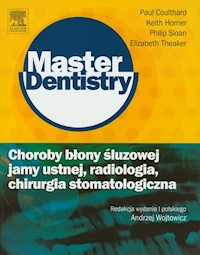 Choroby błony śluzowej jamy ustnej radiologia chirurgia stomatologiczna - Coulthard Paul, Horner Keith, Sloan Philip, Theaker Elizabeth - książka