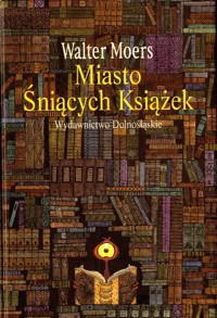 Miasto Śniących Książek - Walters Moers - ebook