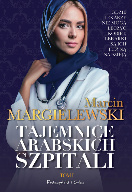 Okładka książki Tajemnice arabskich szpitali. Tom 1