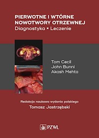Pierwotne i wtórne nowotwory otrzewnej - Cecil Tom, Bunni John, Mehta Akash - książka