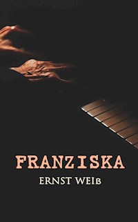 Franziska - ernst  weiß - ebook