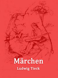 Märchen - Ludwig Tieck - ebook
