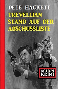 Trevellian stand auf der Abschussliste: Action Krimi - Pete Hackett - ebook