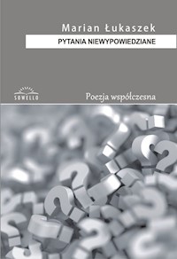 Pytania niewypowiedziane - Łukaszek Marian - książka