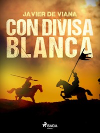 Con divisa blanca - Javier de Viana - ebook