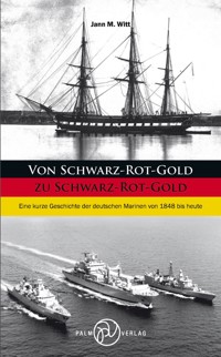 Von Schwarz-Rot-Gold zu Schwarz-Rot-Gold - Jann M. Witt - ebook
