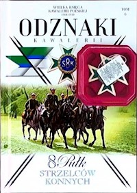 Wielka Księga Kawalerii Polskiej Odznaki Kawalerii Tom 6 -  - książka