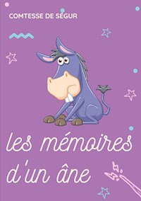 Les Mémoires d'un âne - Comtesse de Ségur - ebook