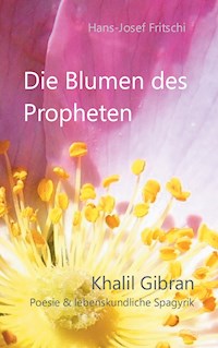 Die Blumen des Propheten - Hans-Josef Fritschi - ebook