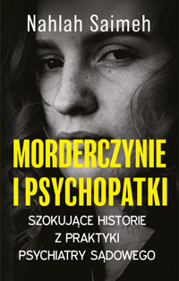 Morderczynie i psychopatki - Saimeh Nahlah - ebook + książka
