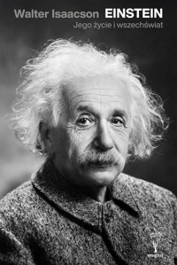 Einstein. Jego życie i wszechświat - Walter Isaacson - ebook