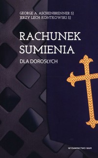 Rachunek sumienia dla dorosłych - Aschenbrenner George A., Kontkowski Jerzy - książka