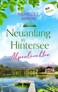 Alpenleuchten - Michelle C. Ahrens - ebook