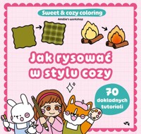 Jak rysować w stylu cozy. Sweet & cozy coloring - workshop Amélie’s - książka