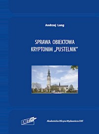 Sprawa obiektowa kryptonim Pustelnik - Andrzej Lang - książka
