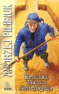 Kroniki Jakuba Wędrowycza - Andrzej Pilipiuk - ebook + audiobook + książka