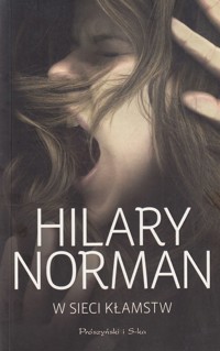 W sieci kłamstw - Hilary Norman - ebook
