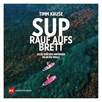 SUP - Rauf aufs Brett - Timm Kruse - ebook