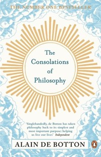 The Consolations of Philosophy - De Botton Alain - książka