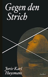 Gegen den Strich - Joris-Karl Huysmans - ebook