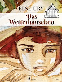 Das Wetterhäuschen - Else Ury - ebook