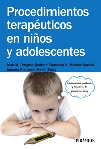 Procedimientos terapéuticos en niños y adolescentes - Juan Manuel Ortigosa Quiles - ebook