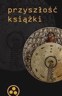 Przyszłość książki - Geoffrey Nunberg - ebook