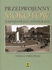 Przedwojenny Mokotów - Pawłowski Tomasz - książka