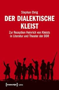 Der dialektische Kleist - Stephan Ehrig - ebook