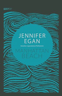 Manhattan Beach - Jennifer Egan - ebook + książka