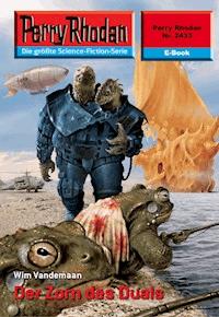 Perry Rhodan 2433: Der Zorn des Duals -  Wim Vandemaan - ebook