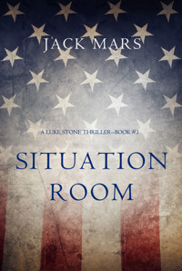 Situation Room (a Luke Stone Thriller—Book #3) - Jack Mars - ebook