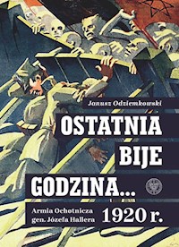 Ostatnia bije godzina… - Janusz Odziemkowski - książka