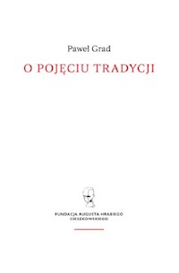 O pojęciu tradycji - Grad Paweł - książka